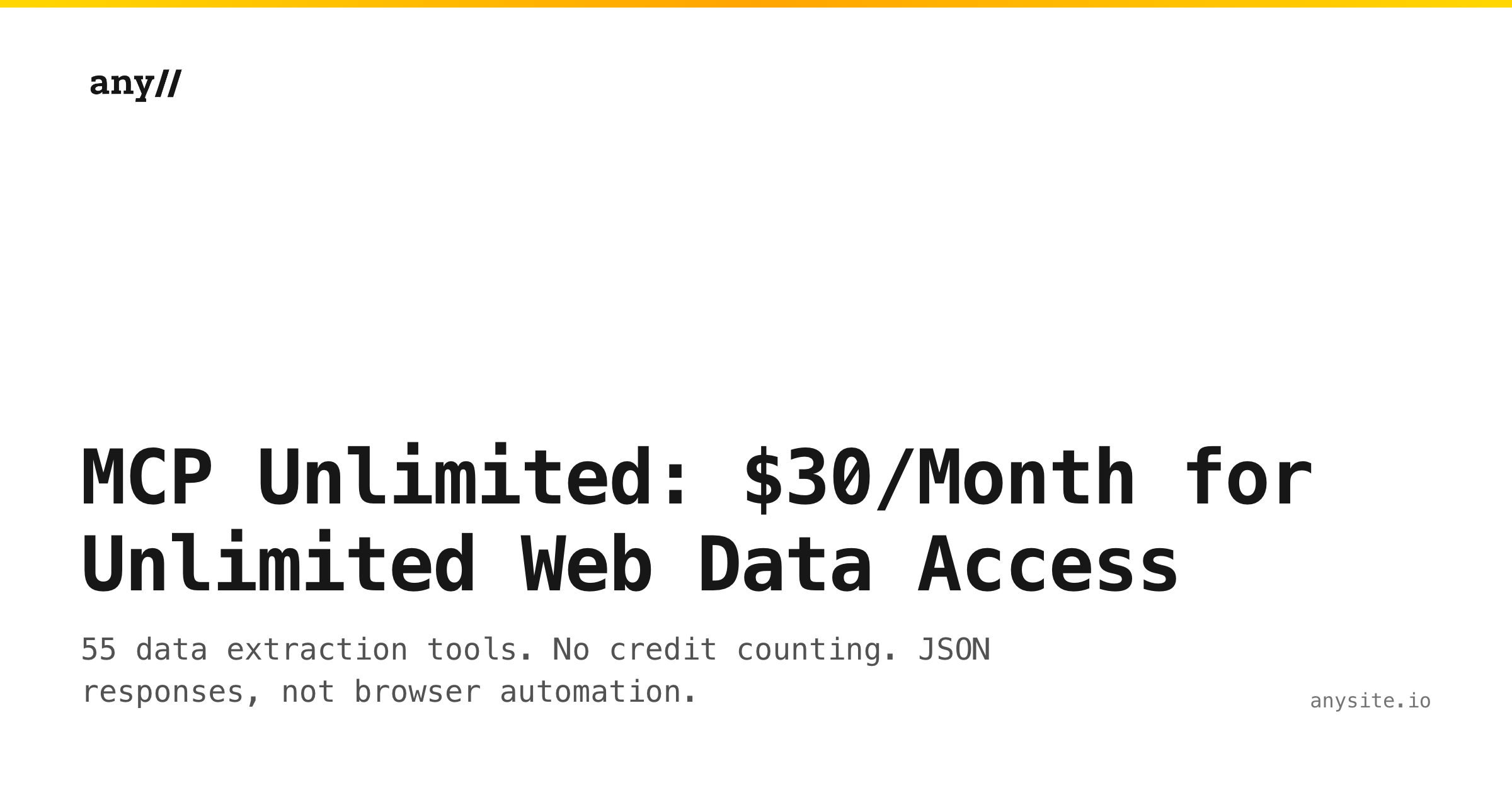MCP Unlimited: $30/Month for Unlimited Web Data Access — Not a Browser!